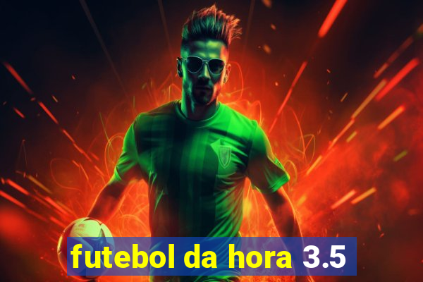 futebol da hora 3.5